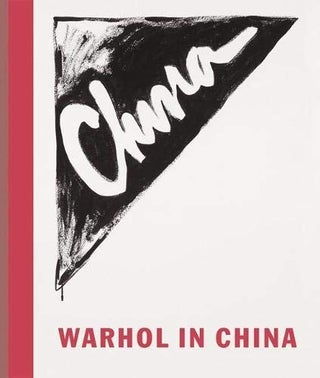 Item #45344 Warhol in China. Tony Godfrey