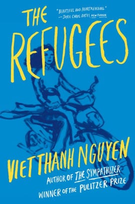Item #45359 The Refugees. Viet Thanh Nguyen.