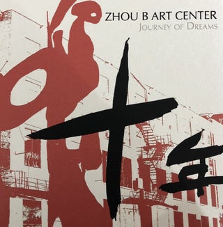 Item #45371 Zhou B Art Center: Journey of Dreams. Zhou Brothers