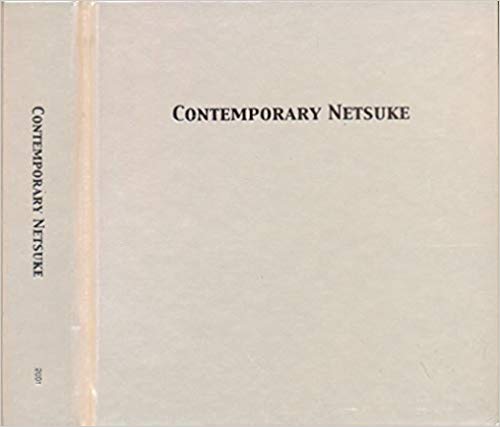 Item #45442 Kinsey Korekushon: Gendai Netsuke: Contemporary Netsuke: The Kinsey Collection, Accompanied by H.I.H. Price Takamado Collection. Matsuo Tomoko, Komada Makiko, Stephen Comee.