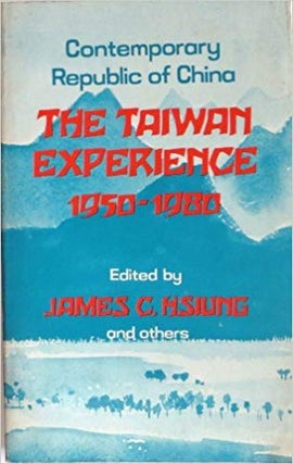 Item #45443 Contemporary Republic of China: The Taiwan Experience (1950-1980