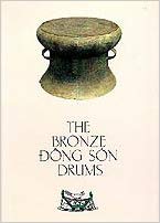 Item #45475 The Bronze Dong Son Drums. Nguyen van Huyen