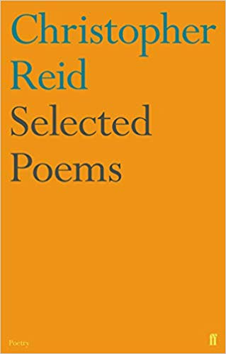 Item #45545 Selected Poems. Christopher Reid.