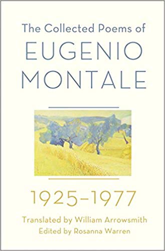Item #45546 The Collected Poems of Eugenio Montale: 1925-1977. Eugenio Montale.