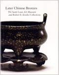 Item #45640 Later Chinese Bronzes: The Saint Louis Art Museum and Robert E. Kresko Collections....