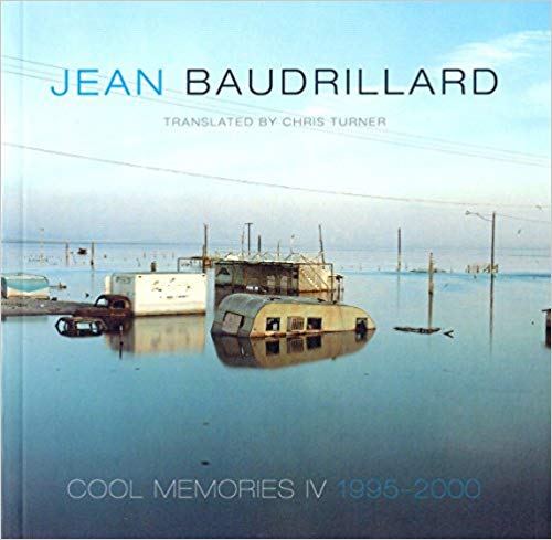 Item #45667 Cool Memories IV 1995-2000. Chris Turner Jean Baudrillard, Author.