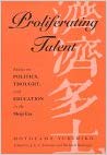 Item #45764 Proliferating Talent: Essays on Politics, Thought, and Education in the Meiji Era. Motoyama Yukihiko.