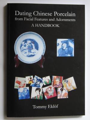 Item #45820 Dating Chinese Porcelain from Facial Features and Adornments - A HANDBOOK. Tommy...