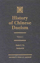 Item #45866 History of Chinese Daoism, Volume 1. David C. Yu