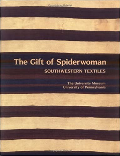 Item #45867 The Gift of Spiderwoman: Southwestern Textiles. Joe Ben Wheat.