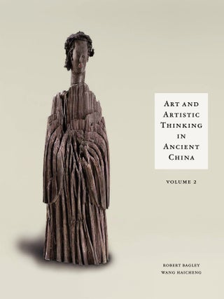 Art and Artistic Thinking in Ancient China